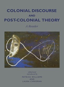 Colonial Discourse and Post-Colonial Theory (eBook, PDF) - Williams, Patrick; Chrisman, Laura