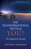 Transformational Truth of YOU! (eBook, ePUB) Transformational Truth of YOU! (eBook, ePUB)