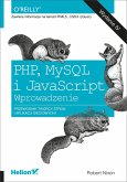 PHP, MySQL i JavaScript. Wprowadzenie. Wydanie IV (eBook, ePUB)