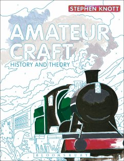 Amateur Craft (eBook, ePUB) - Knott, Stephen