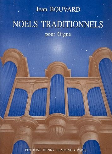 Noels traditionnels pour orgue Noels traditionnels pour orgue