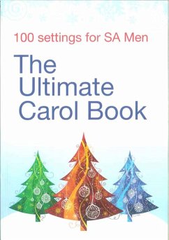 Cover The Ultimate Carol Book for mixed chorus (SAM) a cappella (partly woth instruments) score