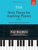 Sixty Pieces for Aspiring Players, Book I Sixty Pieces for Aspiring Players, Book I