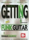 Mel Bay's Getting Into Funk Guitar [With CD]