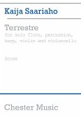 Kaija Saariaho: Terrestre (Score) Chamber Group, Flute, Percussion, Harp, Violin, Cello Score