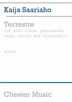 Kaija Saariaho: Terrestre (Score) Chamber Group, Flute, Percussion, Harp, Violin, Cello Score