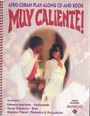 Muy Caliente! Muy Caliente!