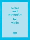Scales & Arpeggios for Violin: For Students Preparing for All Examinations of the Royal Academy of Music and the Royal College of Music