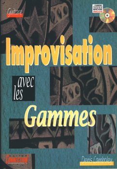 Cover Denis Lamboley, Improvisation Avec Les Gammes Guitar [TAB] Buch + CD