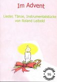 Im Advent (+CD) Klassenmusizieren für unterschiedliche Besetzungen, Partitur Lieder, Tänze,Instrumentalstücke Im Advent (+CD) Klassenmusizieren für unterschiedliche Besetzungen, Partitur Lieder, Tänze,Instrumentalstücke