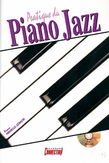 P. Minvielle, Pratique Du Piano Jazz (&Cd) Klavier Buch + CD P. Minvielle, Pratique Du Piano Jazz (&Cd) Klavier Buch + CD