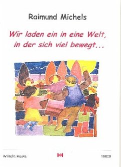 Wir laden ein in eine Welt in der sich viel bewegt (+CD) Liederbuch