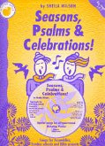 Seasons, Psalms and Celebrations Seasons, Psalms and Celebrations