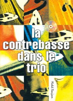 Cover Michel Beaujean, La Contrebasse Dans Le Trio Double Bass Buch + CD