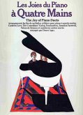 Les Joies du Piano ŕ 4 Mains The joy of piano duets arrangements faciles de mélodies célčbres Les Joies du Piano ŕ 4 Mains The joy of piano duets arrangements faciles de mélodies célčbres