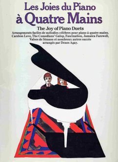 Cover Les Joies du Piano ŕ 4 Mains The joy of piano duets arrangements faciles de mélodies célčbres