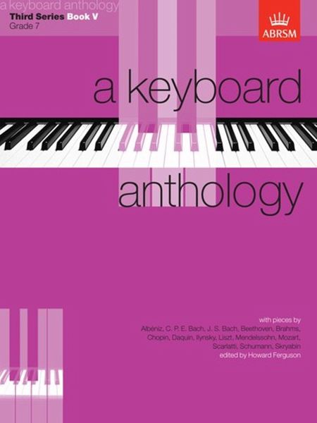 A Keyboard Anthology third Series vol.5 Grade 7 for piano