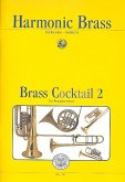 Brass Cocktail Band 2 für Posaunenchor Spielpartitur Brass Cocktail Band 2 für Posaunenchor Spielpartitur