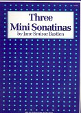 3 Mini Sonatinas for piano 3 Mini Sonatinas for piano