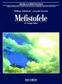 MEFISTOFELE DI ARRIGO BOITO MUSICA E SPETTACOLO MEFISTOFELE DI ARRIGO BOITO MUSICA E SPETTACOLO