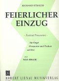 Feierlicher Einzug für Orgel (Posaunen und Pauke ad lib.) Feierlicher Einzug für Orgel (Posaunen und Pauke ad lib.)