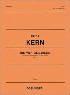 Cover Die vier Geigerlein op.73 4 kleine Vortragsstücke für Violinen, Partitur und Stimmen