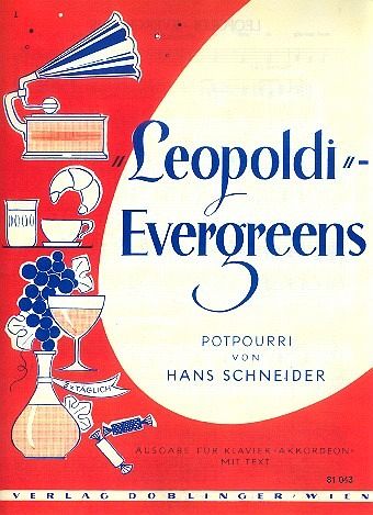 Leopoldi-Evergreens: für Klavier (mit Text) Leopoldi-Evergreens: für Klavier (mit Text)