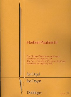 Cover Die 7 Worte Jesu am Kreuze op.189 für Orgel