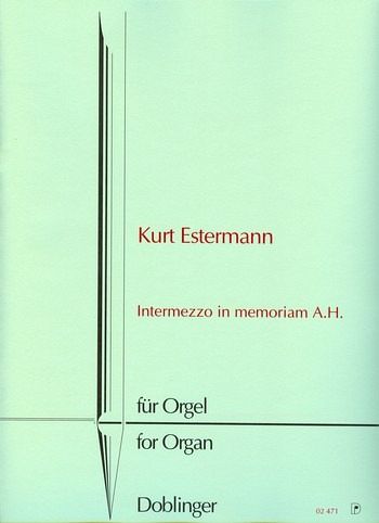 Intermezzo in memoriam A.H. für Orgel