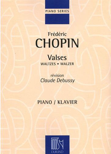 F. Chopin Valses Pour Piano Revision Claude Debussy Pianoforte F. Chopin Valses Pour Piano Revision Claude Debussy Pianoforte