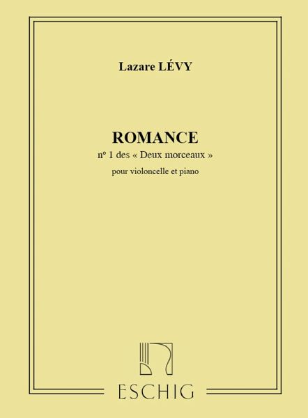 Levy Romance Violoncelle-Piano Violoncello or 2 Violoncelli and Piano Levy Romance Violoncelle-Piano Violoncello or 2 Violoncelli and Piano