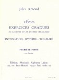 1600 EXERCISES GRADUES DE LECTURES ET DE DICTEES MUSICALES VOL.1 INTONATION - RHYTHME - TONALITE TB