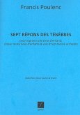 7 Répons des ténčbres pour soprano, choeur mixte et orchestre réduction chant et piano