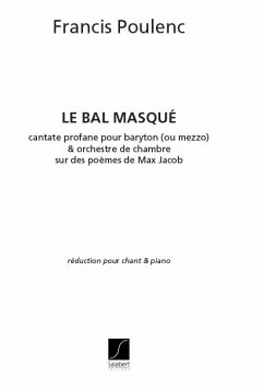 Le bal masque cantate profane pour baryton (mezzo) et orchestre de chambre chant et piano