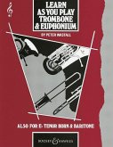 Learn As You Play Trombone and Euphonium (englische Ausgabe) Posaune (Euphonium) Violinschlüssel