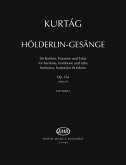 Kurtag Hölderlins Gesänge op.35 Band 1 für Bariton (und Instrumente) Partitur Facsimile Kurtag Hölderlins Gesänge op.35 Band 1 für Bariton (und Instrumente) Partitur Facsimile