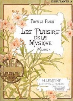 Cover : Les Plaisirs de la musique - débutant vol.A piano Partition