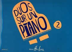 Duos sur un Piano vol.2 pour piano ŕ 4 mains partition Duos sur un Piano vol.2 pour piano ŕ 4 mains partition