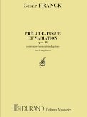 Prelude, fugue et variation op.18 pour orgue-harmonium et piano ou deux pianos