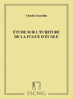 Cover Koechlin Etude Sur L'Ecriture De La Fugue D'Ecole Music Education