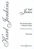 The Armed Man A Mass for Peace for soloists, chorus and orchestra score