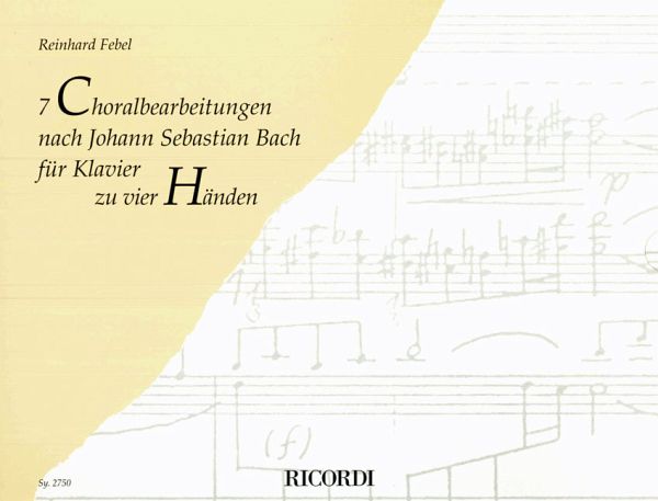 7 Choralbearbeitungen nach J.S. Bach für Klavier zu 4 Händen (7 Bände im Schuber SY2751-2757) 7 Choralbearbeitungen nach J.S. Bach für Klavier zu 4 Händen (7 Bände im Schuber SY2751-2757)
