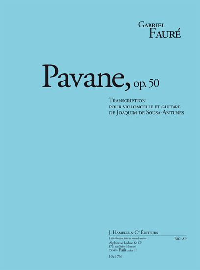 Pavane op.50 pour violoncelle et guitare 2 partitions