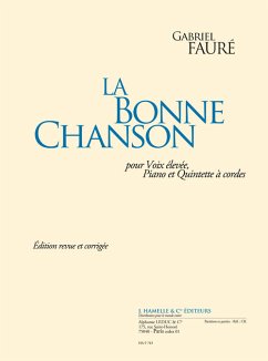 La bonne chanson pour voix élevée, piano, 2 violons, alto, violoncelle et contrebasse partition et parties