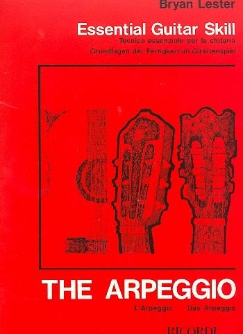The Arpeggio für Gitarre (dt/it/en) essential guitar skill Grundlagen der Fertigkeit im Gitarrespiel The Arpeggio für Gitarre (dt/it/en) essential guitar skill Grundlagen der Fertigkeit im Gitarrespiel