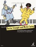 Doctor Straight and Mister Swing: 12 jazzige Klavierstücke zum Improvisieren. Klavier.