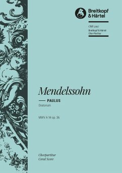 Paulus op.36 für Soli, Chor und Orchester Chorpartitur
