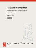 Fröhliche Weihnachten, variable Besetzungsmöglichkeiten (Klavier, Violine I, Violine II, Violoncello, Flöte, Klarinette, Gitarre)