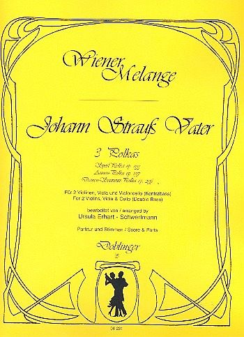 3 Polkas für Streichquartett Partitur und Stimmen 3 Polkas für Streichquartett Partitur und Stimmen