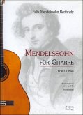 Mendelssohn für Gitarre Mendelssohn für Gitarre